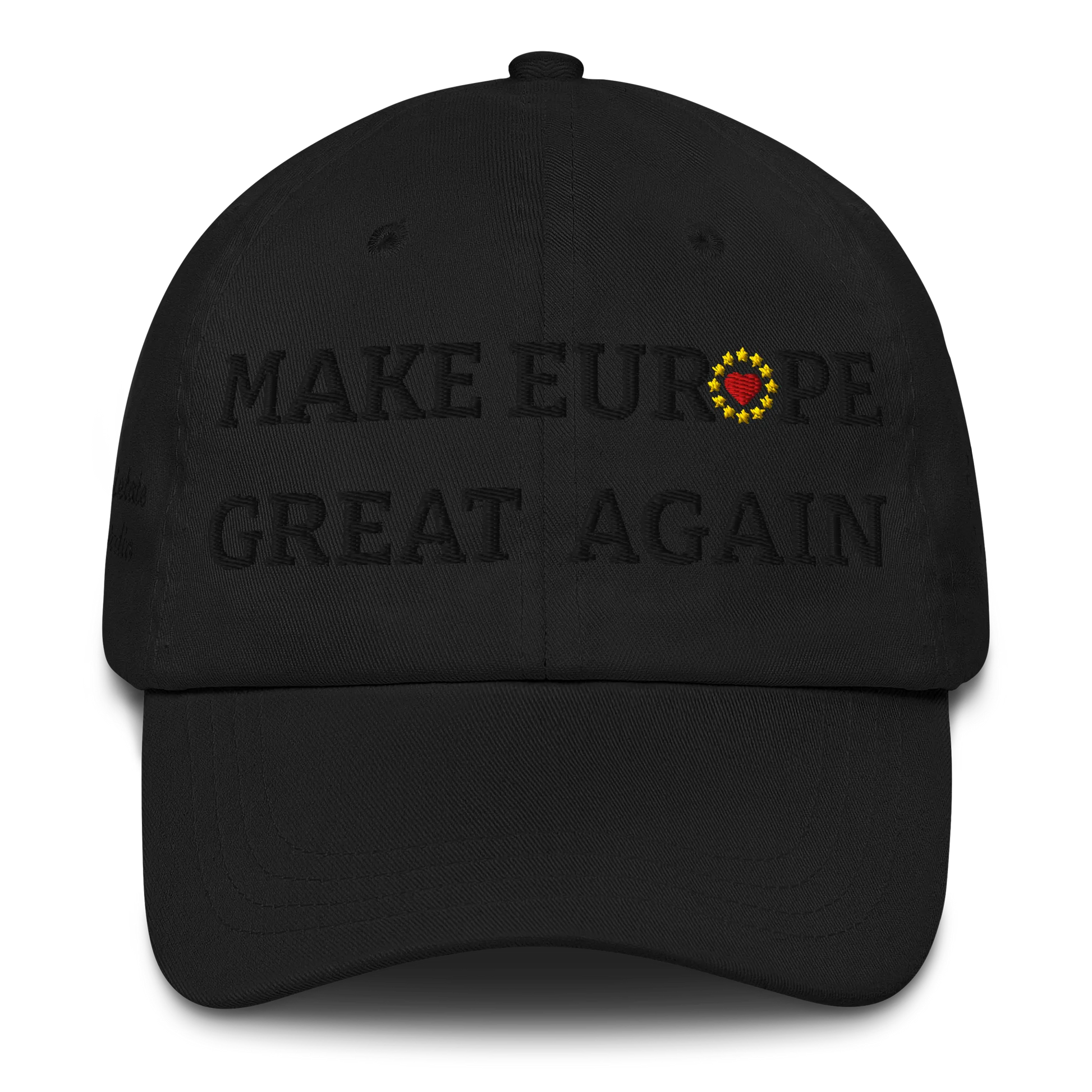 Monochrome Black "Make Europe Great Again" / MEGA Cap with "Show the Love for Europe" emblem in full color Front View