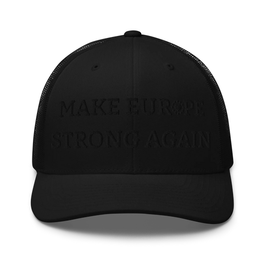 Monochrome Black "Make Europe Strong Again" / MESA Trucker Cap with "Show the Love for Europe" emblem Front View