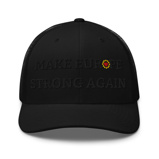 Monochrome Black "Make Europe Strong Again" / MESA Trucker Cap with "Show the Love for Europe" emblem in full color Front View